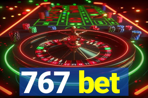 767 bet
